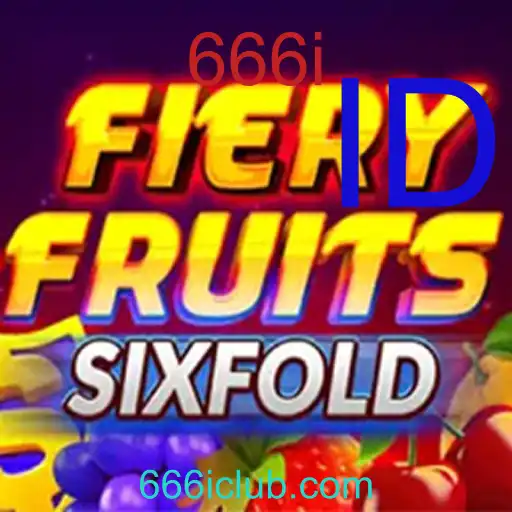 FieryFruitsSixFold